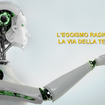 L’EGOISMO RADICALE ROBOT