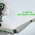 IL FRUTTO DEL GIUSTO LAVORO ROBOT