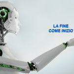 LA FINE COME INIZIO ROBOT